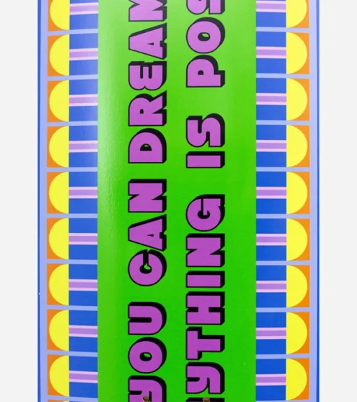 Skateboard - If you can dream then anything is possible